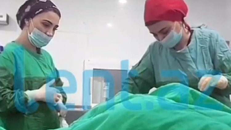    Əməliyyat zamanı canlı yayın açan plastik cərrahla bağlı   ARAŞDIRMA BAŞLADI
