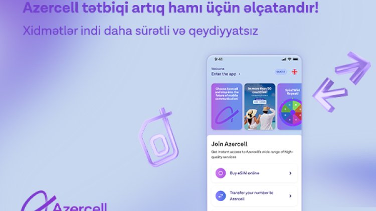    “Azercell” tətbiqinə yeni “Qonaq Girişi“ funksiyası əlavə olundu   