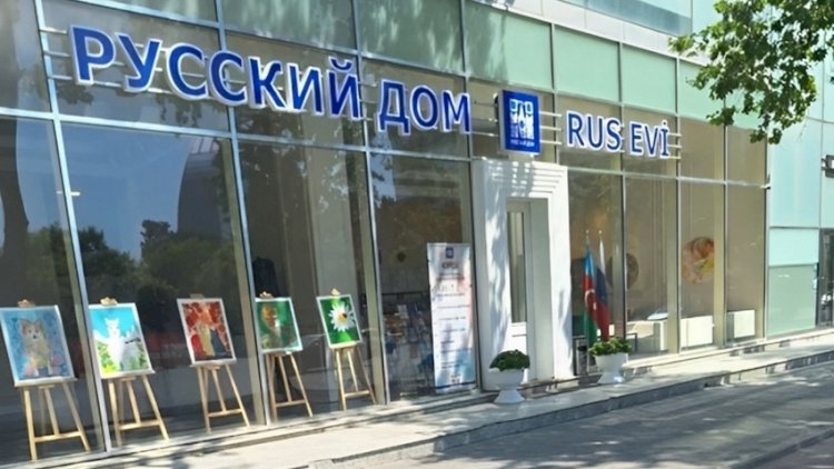    “Rus Evi”nə dair rəsmi qaydada tədbir görüləcək   