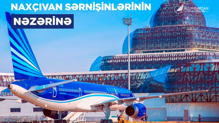    Naxçıvana getmək istəyənlərə AZAL-dan XƏBƏRDARLIQ   