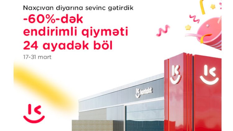    “Kontakt” artıq Naxçıvanda – AÇILIŞA ÖZƏL 60%-DƏK ENDİRİM   