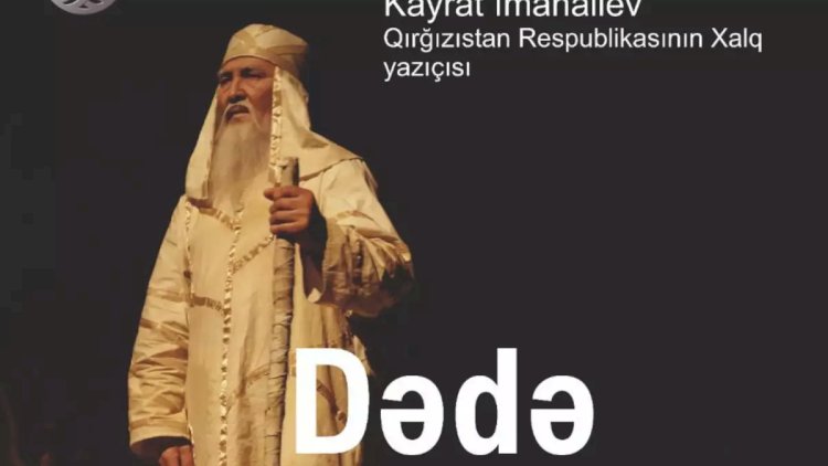    Qırğızıstan teatrı Bakıda: “Dədə Qorqud” tamaşası   