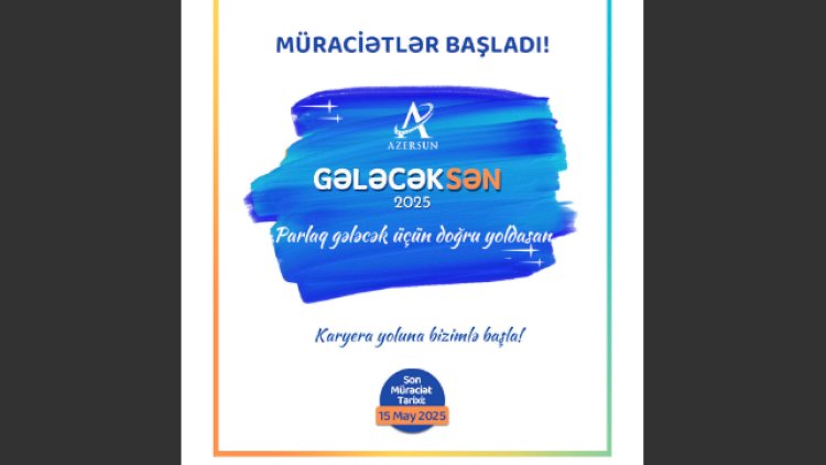    “Azərsun Holdinq” ödənişli yay təcrübə proqramını elan edir   