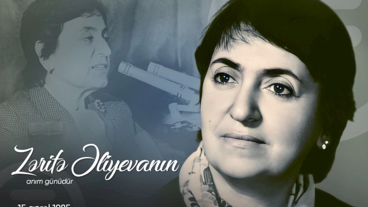   Bu gün Zərifə Əliyevanın anım günüdür   