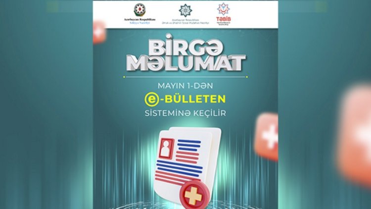    Gələn aydan xəstəlik vərəqi elektron sənəd formasında hazırlanacaq   