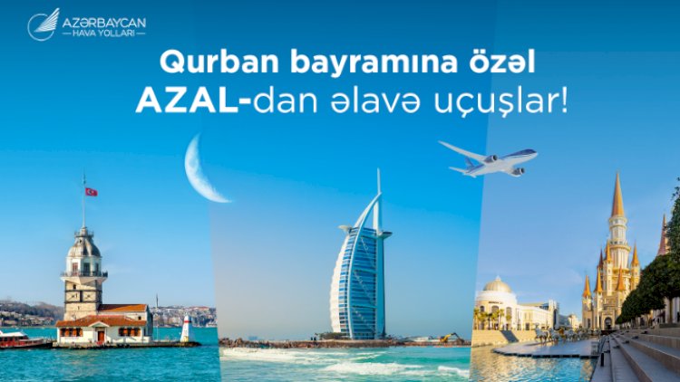   AZAL Increases Number of Flights for Eid al-Adha   