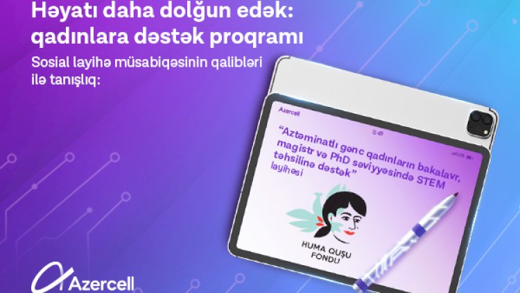    “Qızların STEM-də yüksəlişi” proqramının qalibləri açıqlandı   