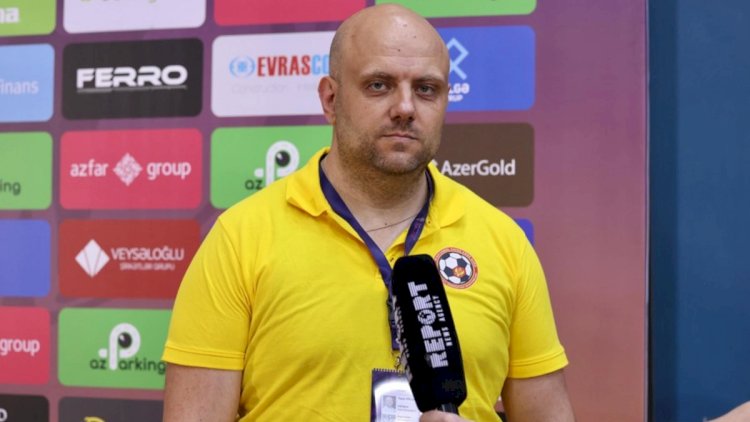    Monteneqro millisinin baş məşqçisi Bakıda Tailanda qarşı keçirdikləri matçdan danışdı   