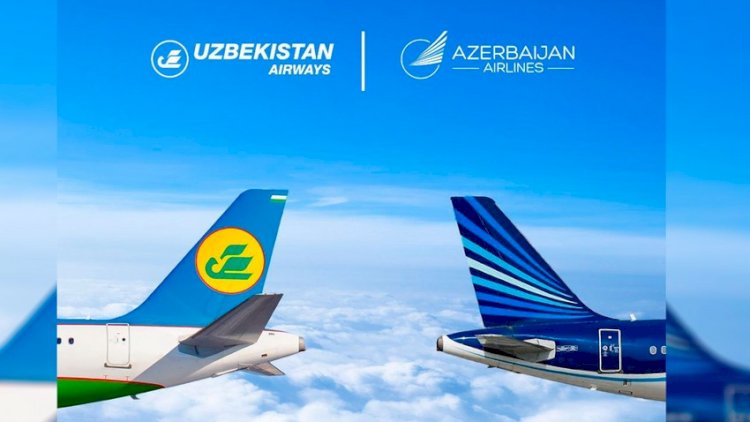    AZAL və “Özbəkistan Hava Yolları“ yeni kod-şerinq müqaviləsi imzaladı   