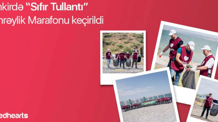    Növbəti “Sıfır Tullantı” Həmrəylik Marafonu Qazax-Tovuz iqtisadi rayonunda təşkil olunub   