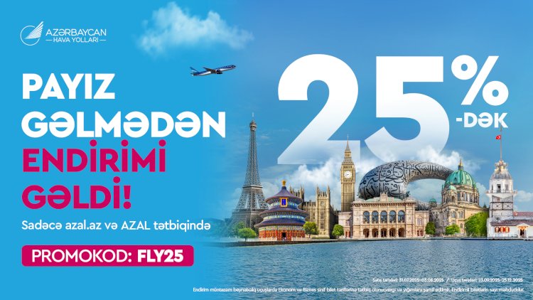    AZAL-la sərfəli uçuşlar: 25%-dək endirimlə səyahət edin!   