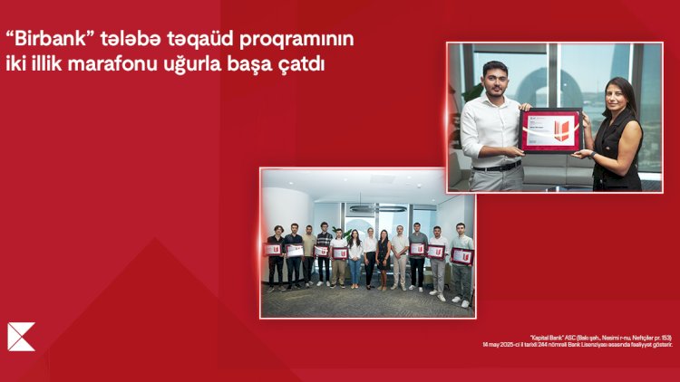    “Birbank” tələbə təqaüd proqramının iki illik marafonu uğurla başa çatdı    