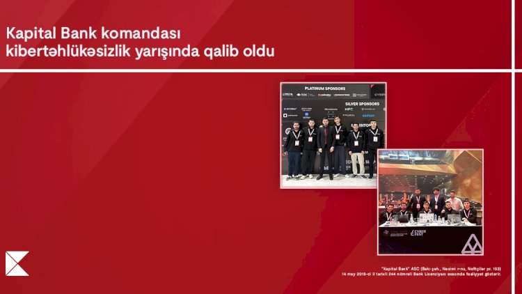    Kapital Bank-ın İnformasiya təhlükəsizliyi komandası ölkənin ən güclü mütəxəssisləri sırasında   
