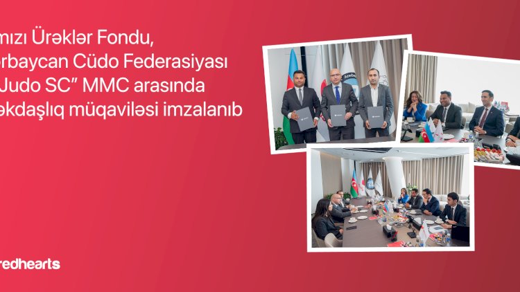    Regionlarda idmanın inkişafı üçün sosial tərəfdaşlıq: Qırmızı Ürəklər Fondu və Cüdo Federasiyası əməkdaşlığa başladı   