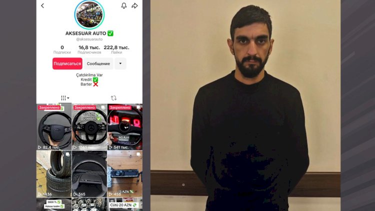    “TikTok”da səhifə açdı, saxta elanlarla adamları aldatdı   