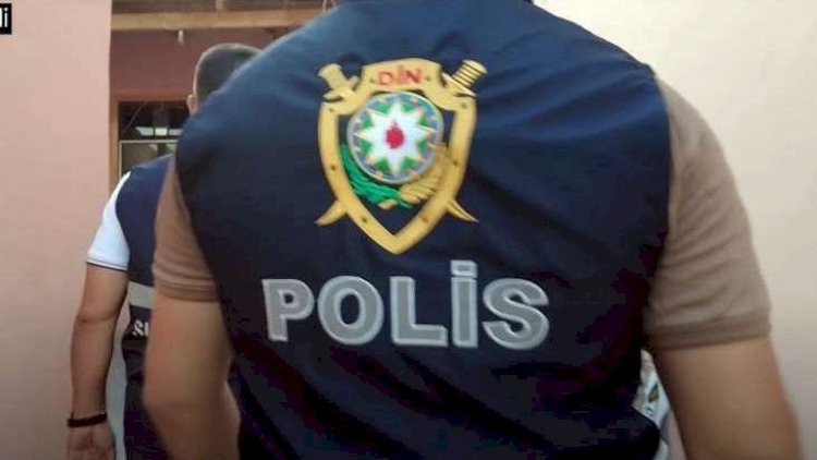    Polis  Naxçıvanda əməliyyat keçirib: SAXLANILANLAR VAR   