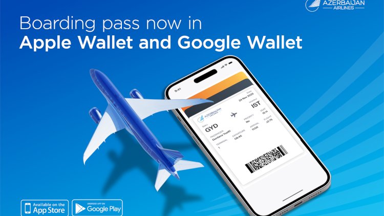    AZAL səyahətləri daha rahat edir: minik talonlarını artıq “Apple Wallet” və “Google Wallet”də saxlamaq mümkündür   