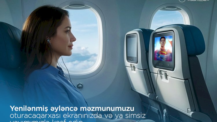    AZAL-ın təyyarələrində multimedia əyləncə sistemi yenilənib   