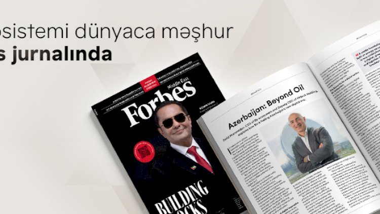    Fərid Məmmədov “Forbes”da Azərbaycanın yeni rəqəmsal erasından bəhs etdi   