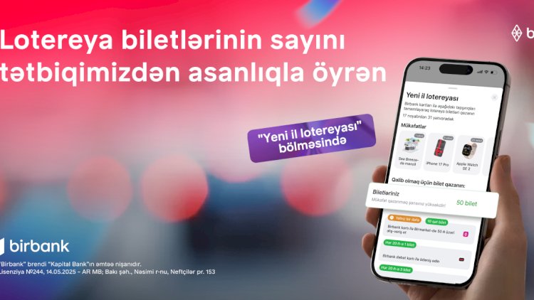    Yeni il lotereyası: 3 000 000-a yaxın Birbanklı mənzil qazanmaq şansına sahibdir   
