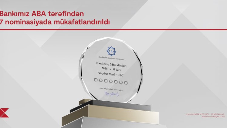    Kapital Bank 7 nominasiya üzrə mükafatlandırıldı   