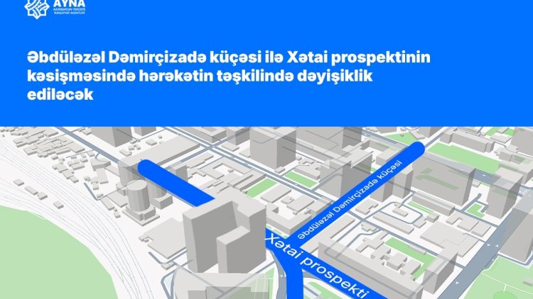    2 küçənin kəsişməsində dəyişiklik ediləcək   