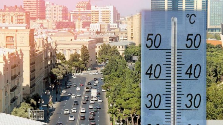    Sabahın havası:   30 dərəcə isti olacaq