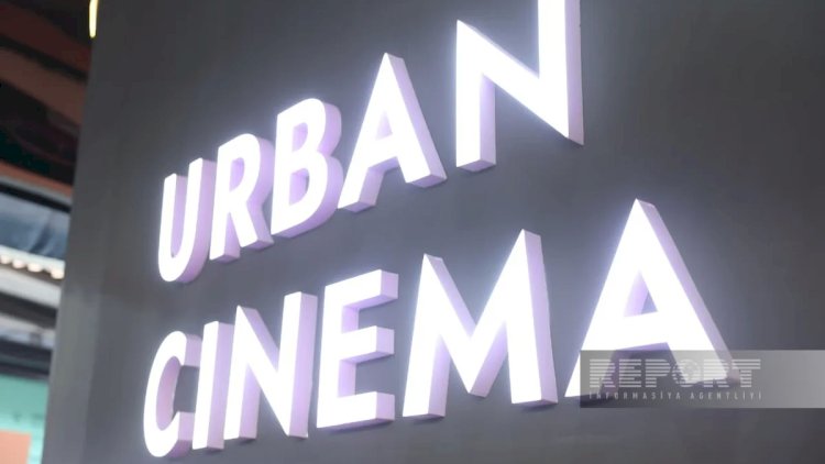    Sabahdan WUF13 çərşivəsində “Urban Cinema“ fəaliyyətə başlayacaq   