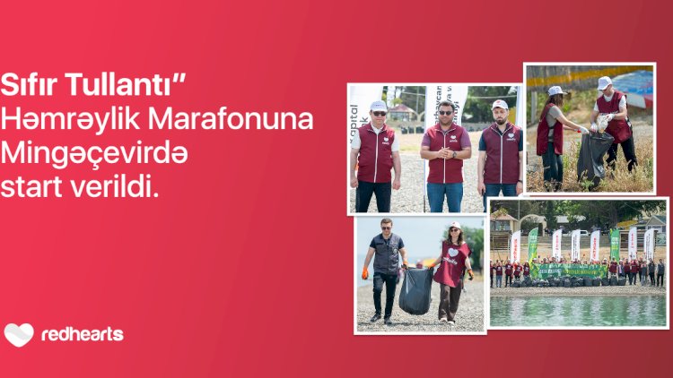    “Sıfır Tullantı” həmrəylik marafonuna start verildi   
