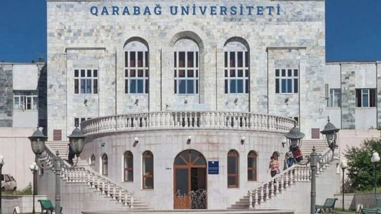    Qarabağ Universitetinin 2 fakültəsi Şuşada yerləşəcək   