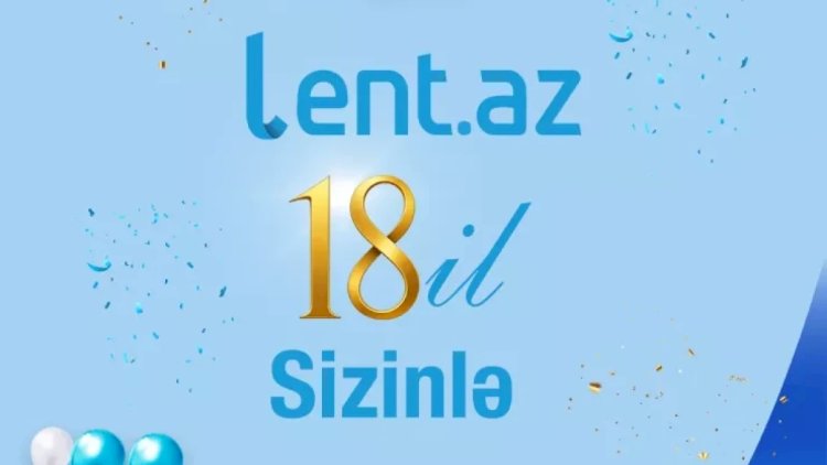    Lent.az-ın 18 yaşı tamam oldu   