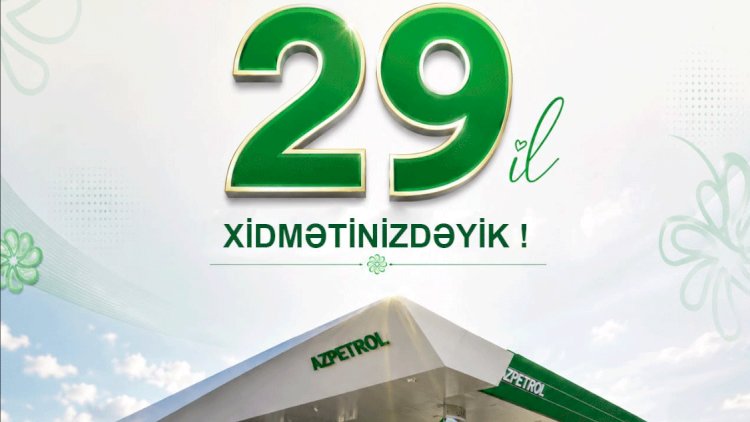    “Azpetrol” 29 yaşını qeyd edir   