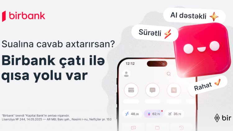    Birbank-la bütün suallara cavab almağın QISA YOLU VAR   