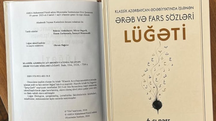   “Ərəb və fars sözləri lüğəti” nəşr olundu   