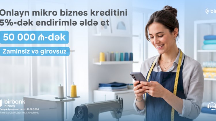    Birbank Biznes-dən mikro biznes kreditinə 5%-dək endirim   