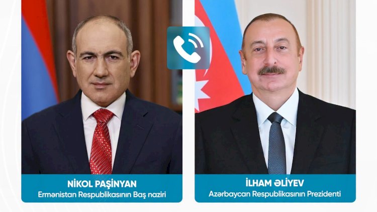    Paşinyan İlham Əliyevə zəng etdi -   Nələr müzakirə edildi?