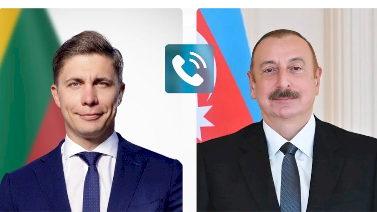    Litvanın Baş naziri İlham Əliyevə zəng etdi   