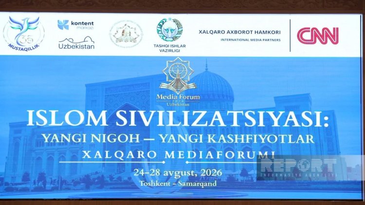    Daşkənddə Beynəlxalq İslam sivilizasiyası mediaforumu işə başladı   