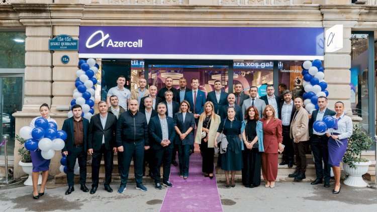    Azercell ilk  yeni nəsil diler mağazasını istifadəyə verir   
