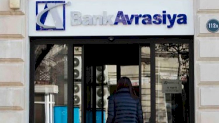    “Bank Avrasiya”da kəskin artım   