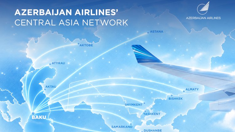    Four countries, ten destinations: Azerbaijan Airlines’ growing network in Central Asia   