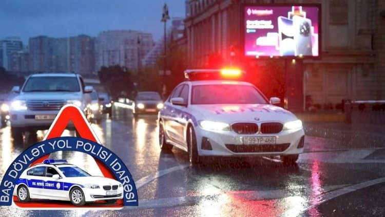    SON DƏQİQƏ! -Baş Dövlət Yol Polisi İdarəsindən HƏYƏCAN SİQNALI   