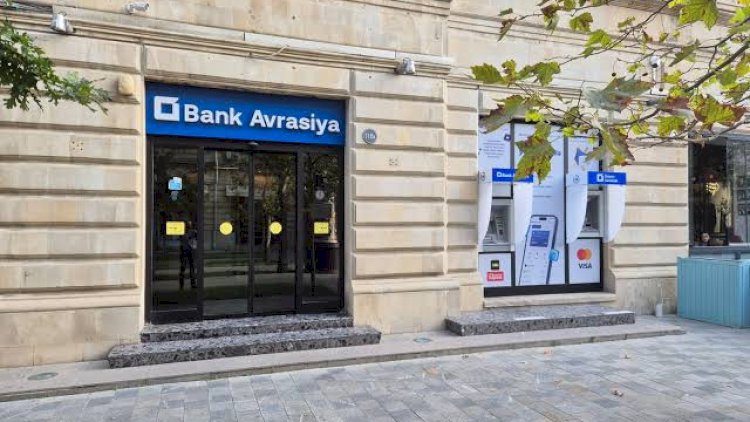    Bank Avrasiyanın pul vəsaitlərinin hərəkəti artdı   