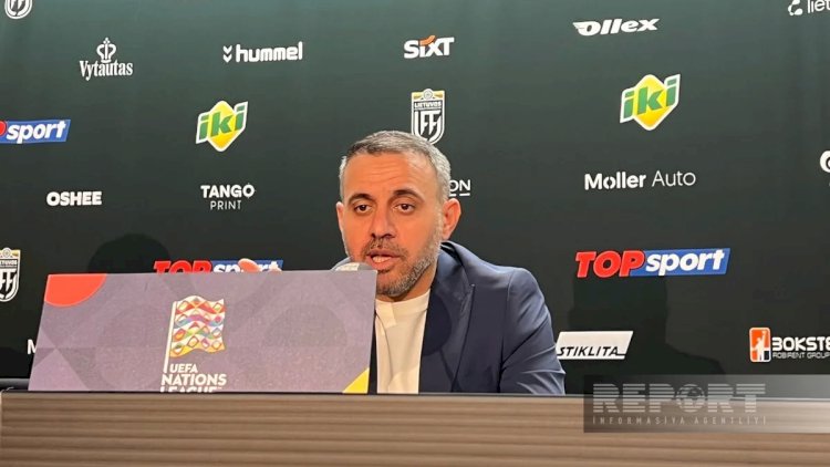    “Litvaya qarşı yüksək səviyyədə mübarizə apardıq” - Ayxan Abbasov   