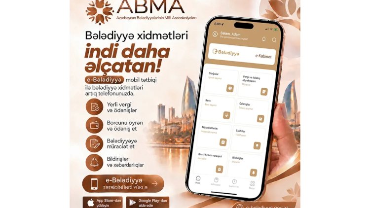    “E-Bələdiyyə“ tətbiqi istifadəyə verilib   