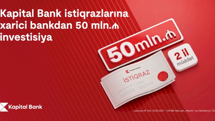    Kapital Bank istiqraz yerləşdirməsi ilə xarici investor bazarına çıxışını genişləndirib   
