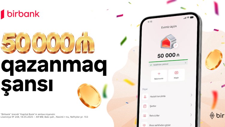    Birbank-dan “Yığ və qazan” lotereyası: 507 qalib pul mükafatı qazanacaq   