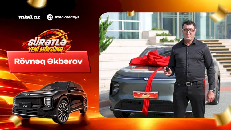    Xəyal etdi, inandı, qazandı — “Sürətlə Yeni Mövsümə” lotereyasının “Changan Q07“ qalibi danışdı   
